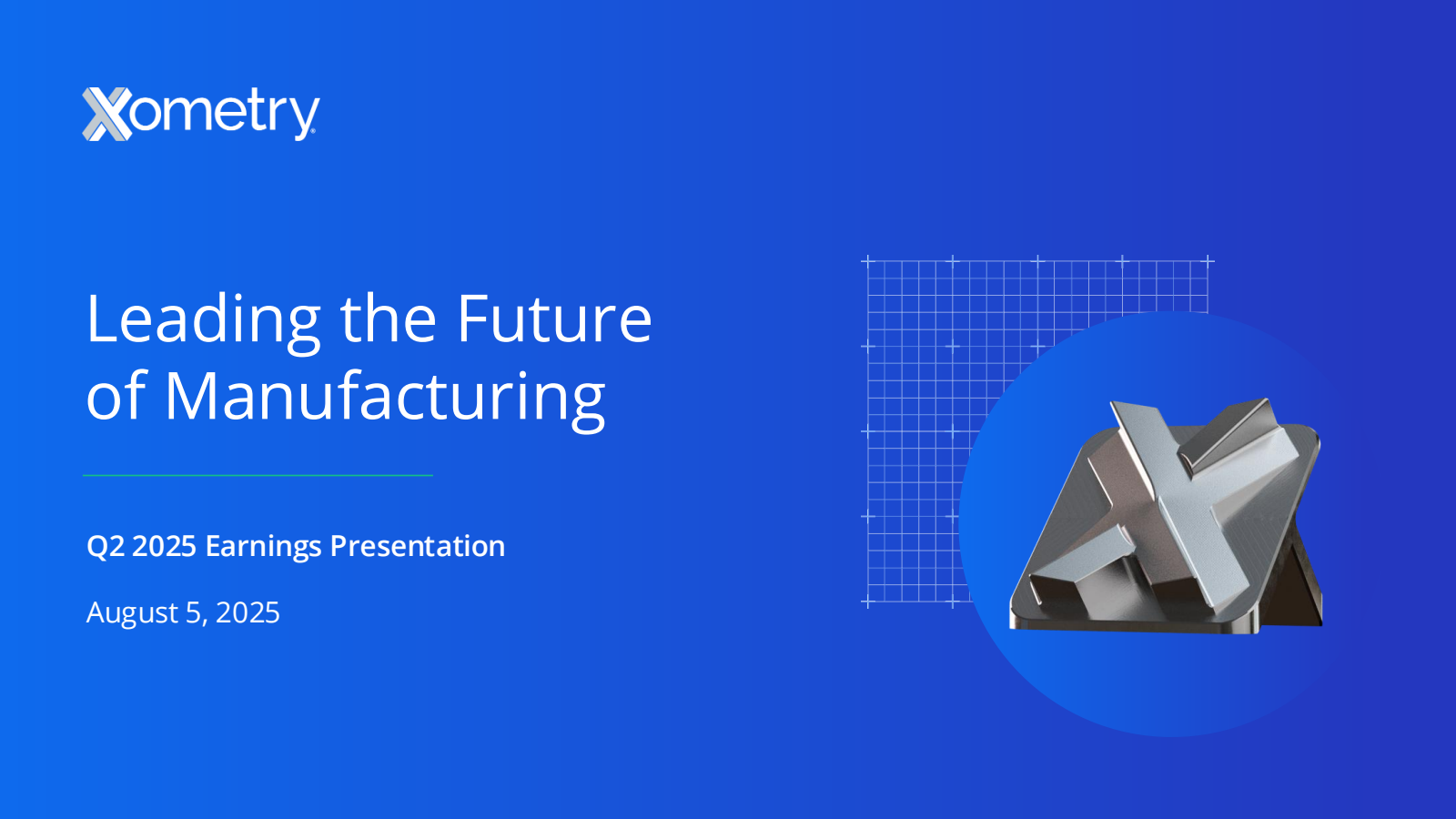 Xometry's Q2 2025 Slide Deck