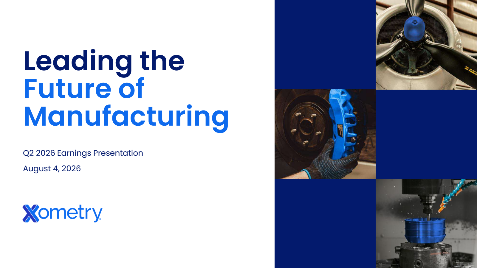 Xometry's Q2 2026 Slide Deck
