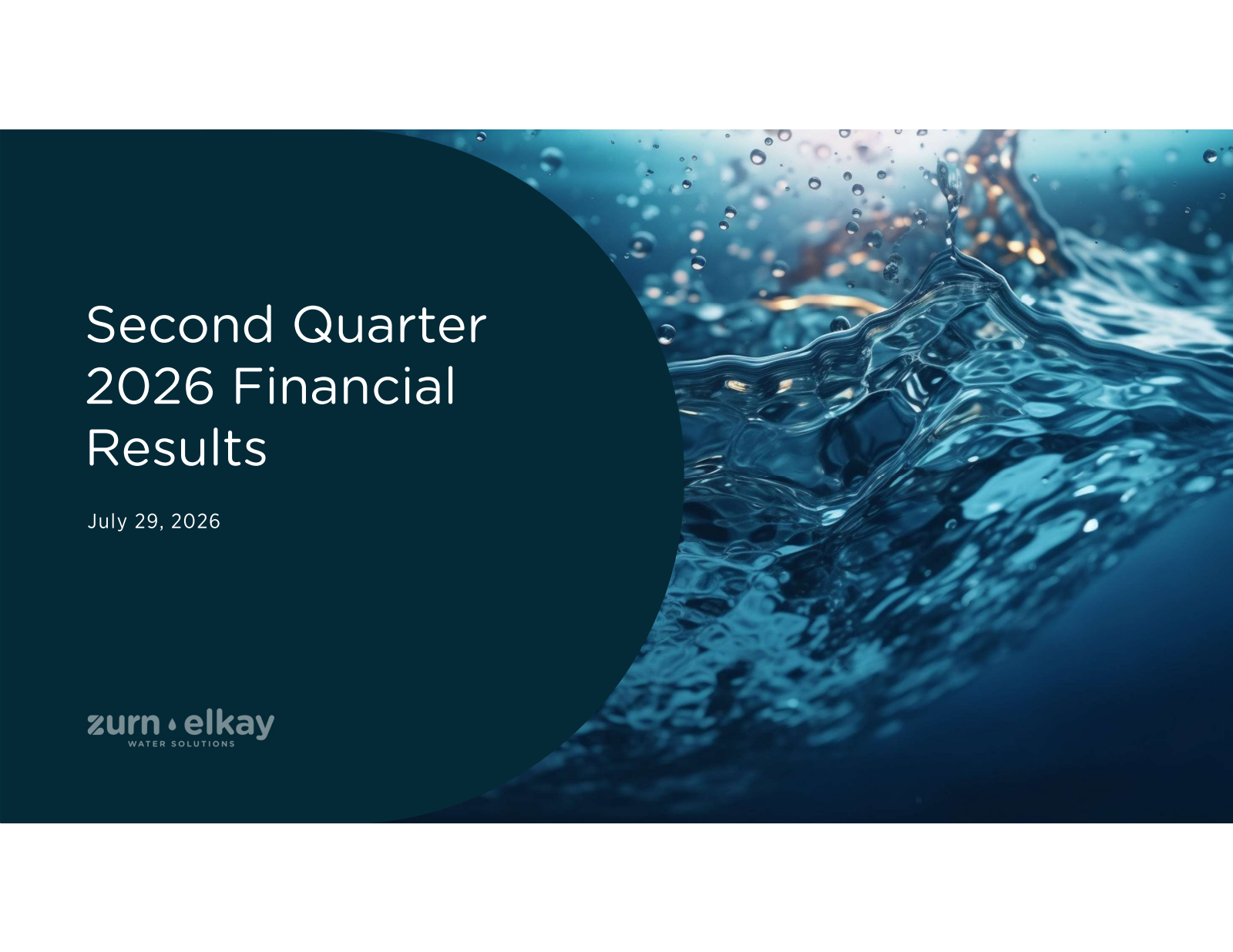 Zurn Elkay Water Solutions Cor's Q2 2026 Slide Deck