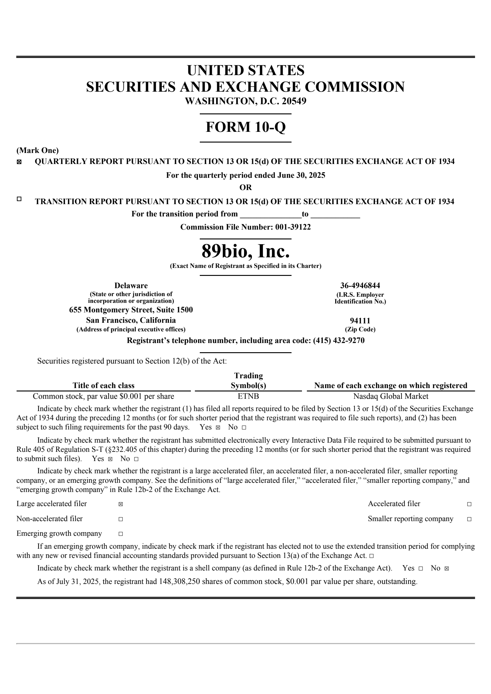 89BIO's Q2 2025 Quarterly report