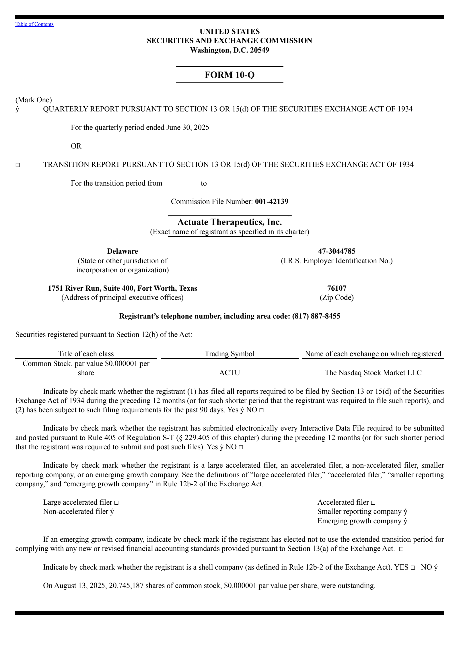 Actuate Therapeutics' Q2 2025 Quarterly report