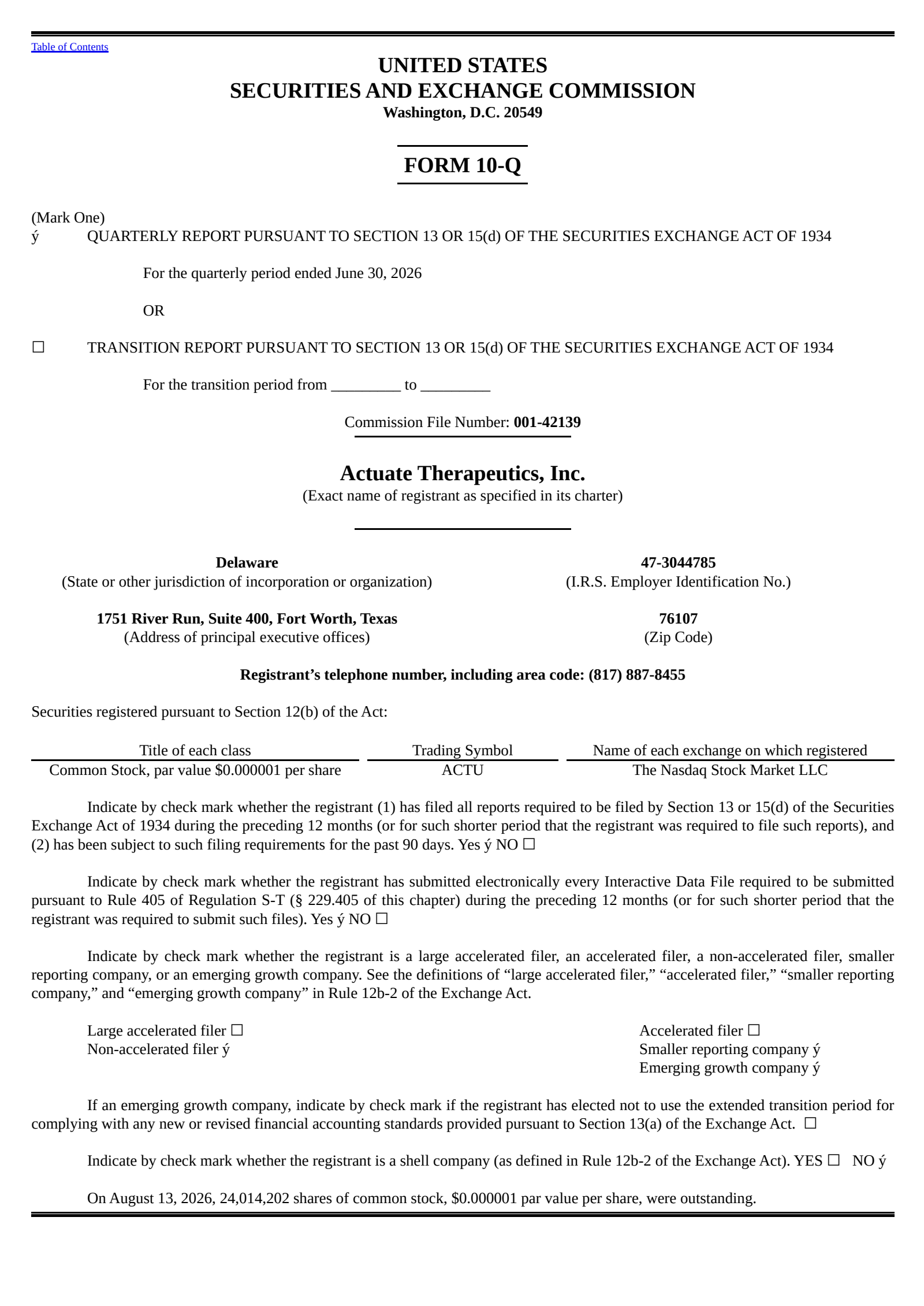 Actuate Therapeutics' Q2 2026 Quarterly report