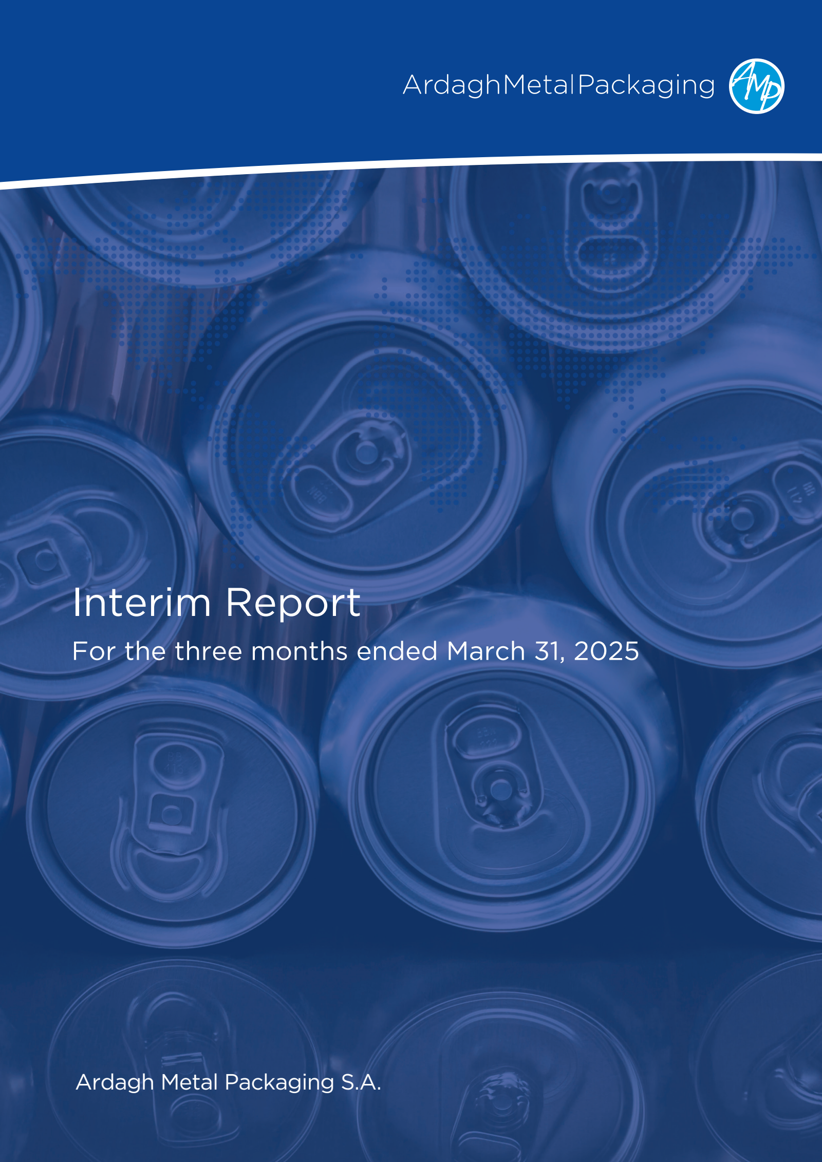 Ardagh Metal Packaging's Q1 2025 Quarterly Report