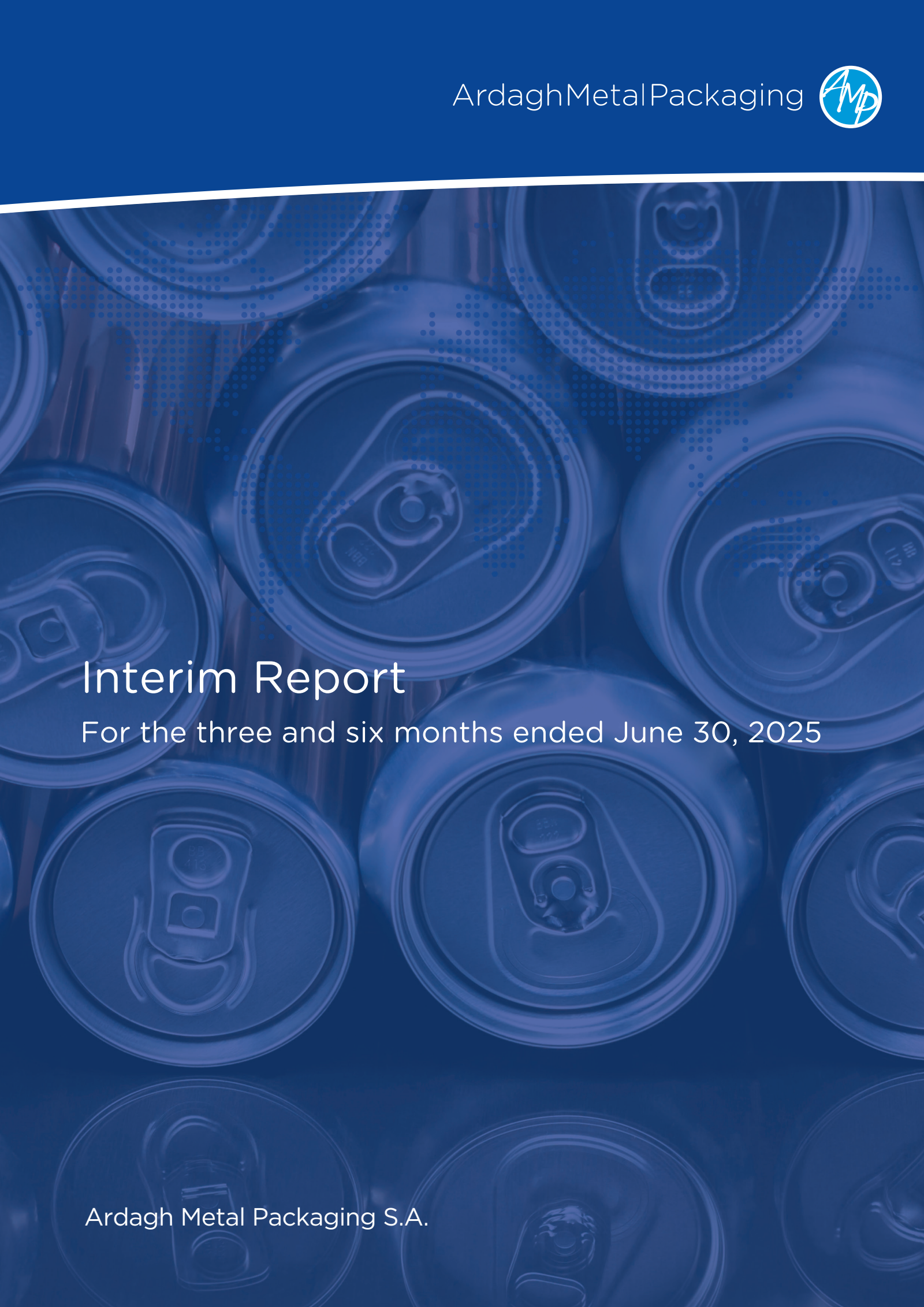 Ardagh Metal Packaging's Q2 2025 Quarterly Report