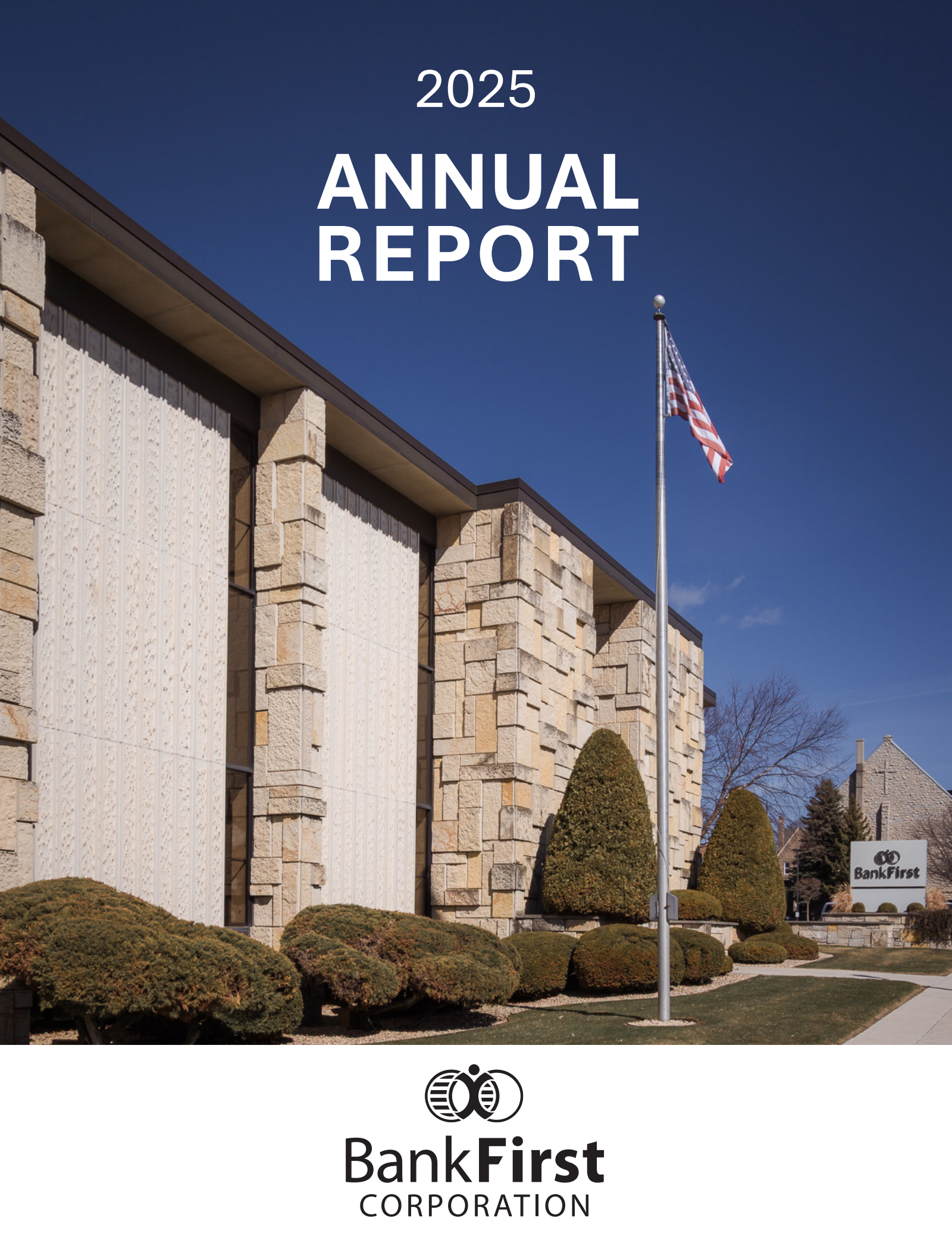 Bank First National's Q4 2025 Annual report