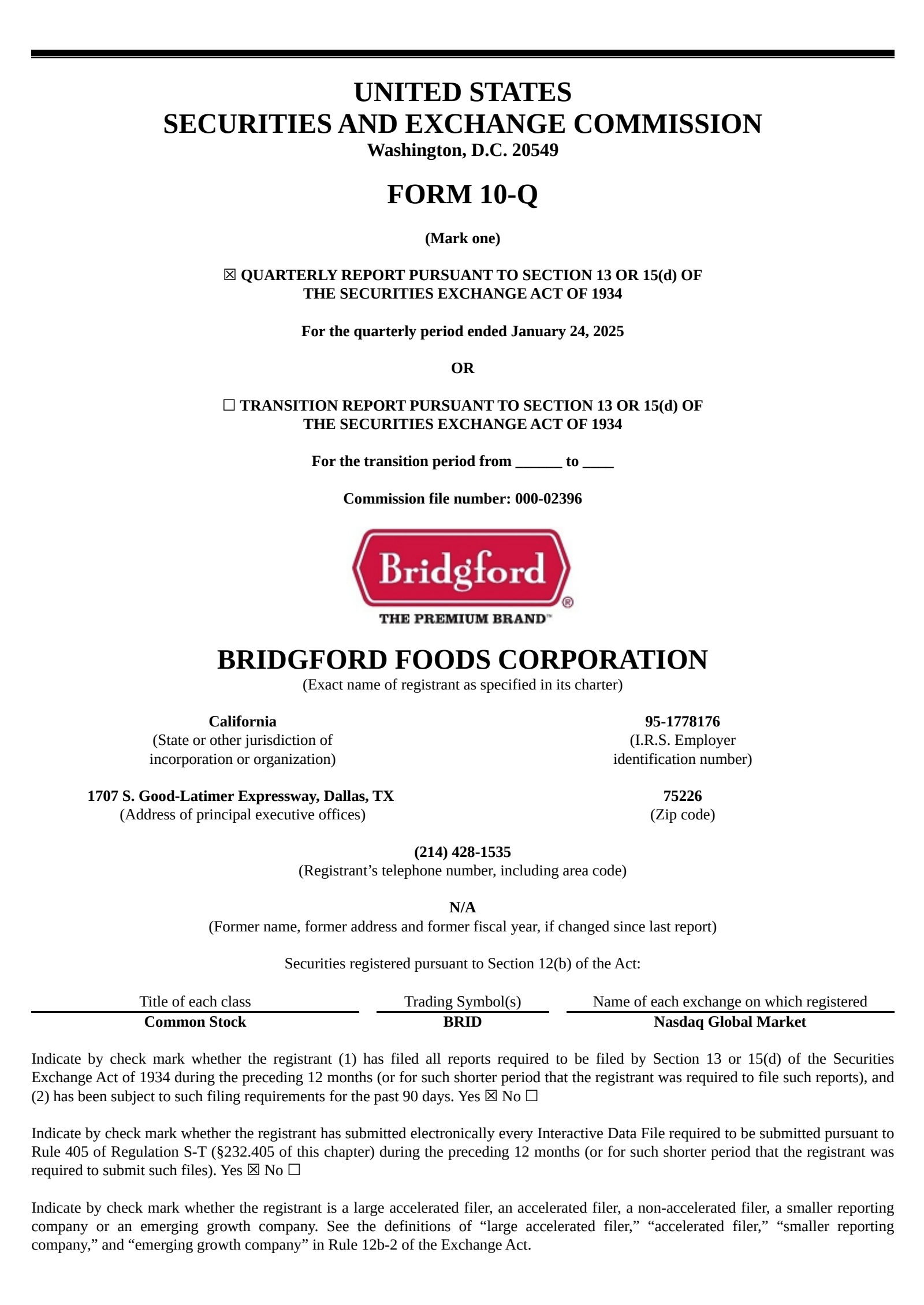 Bridgford Foods' Q1 2025 Quarterly report