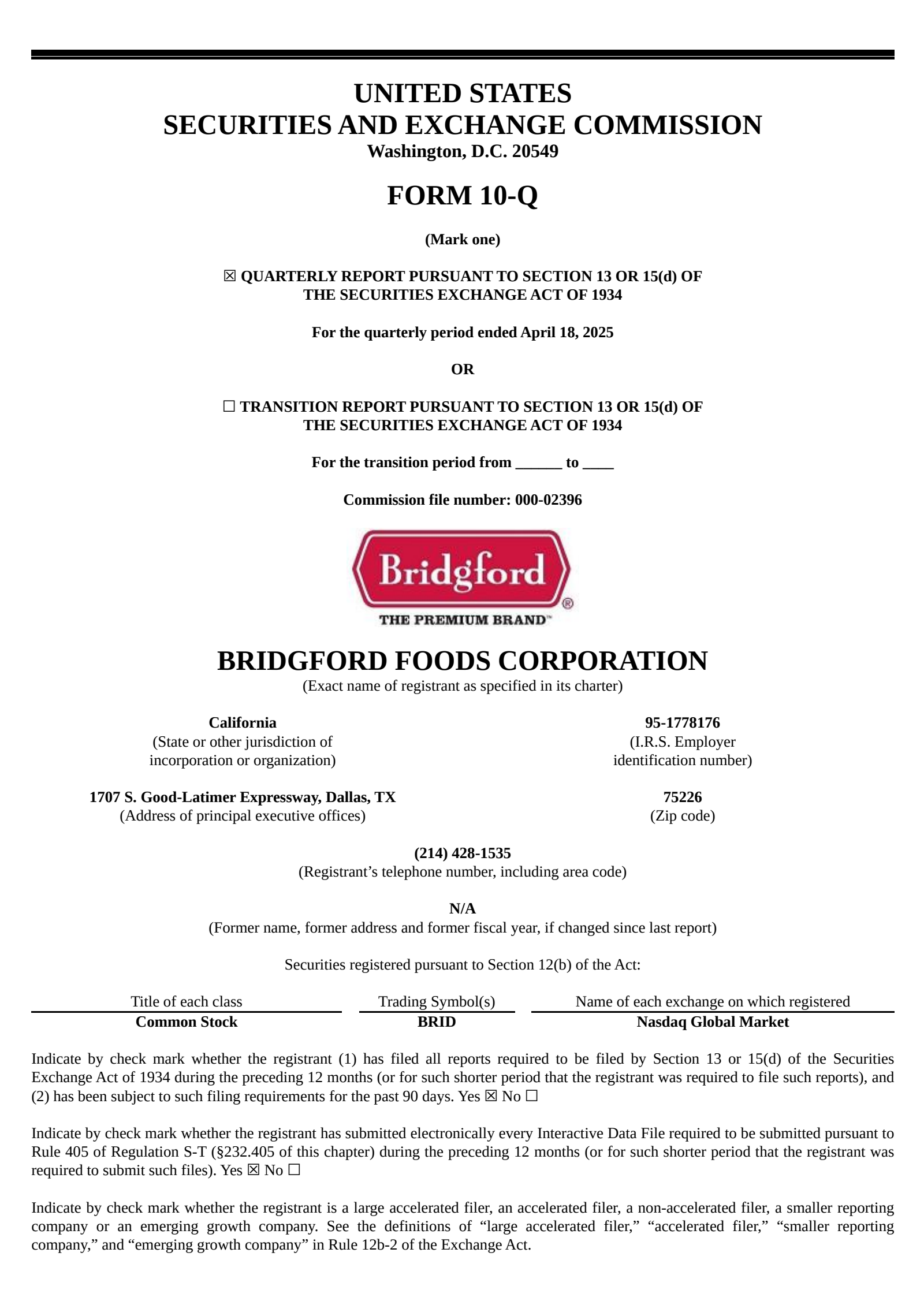 Bridgford Foods' Q2 2025 Quarterly report