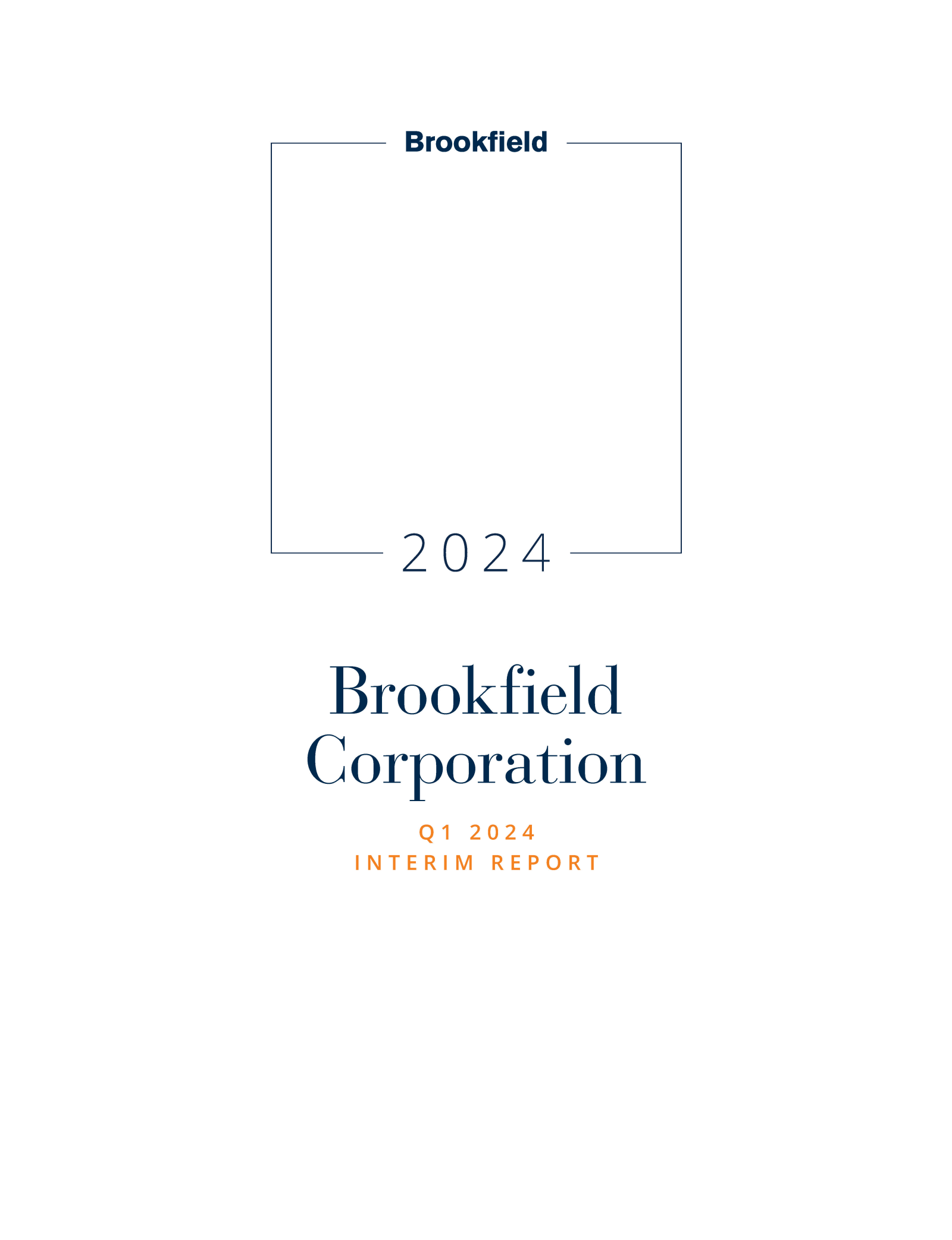 Brookfield's Q1 2024 Interim report