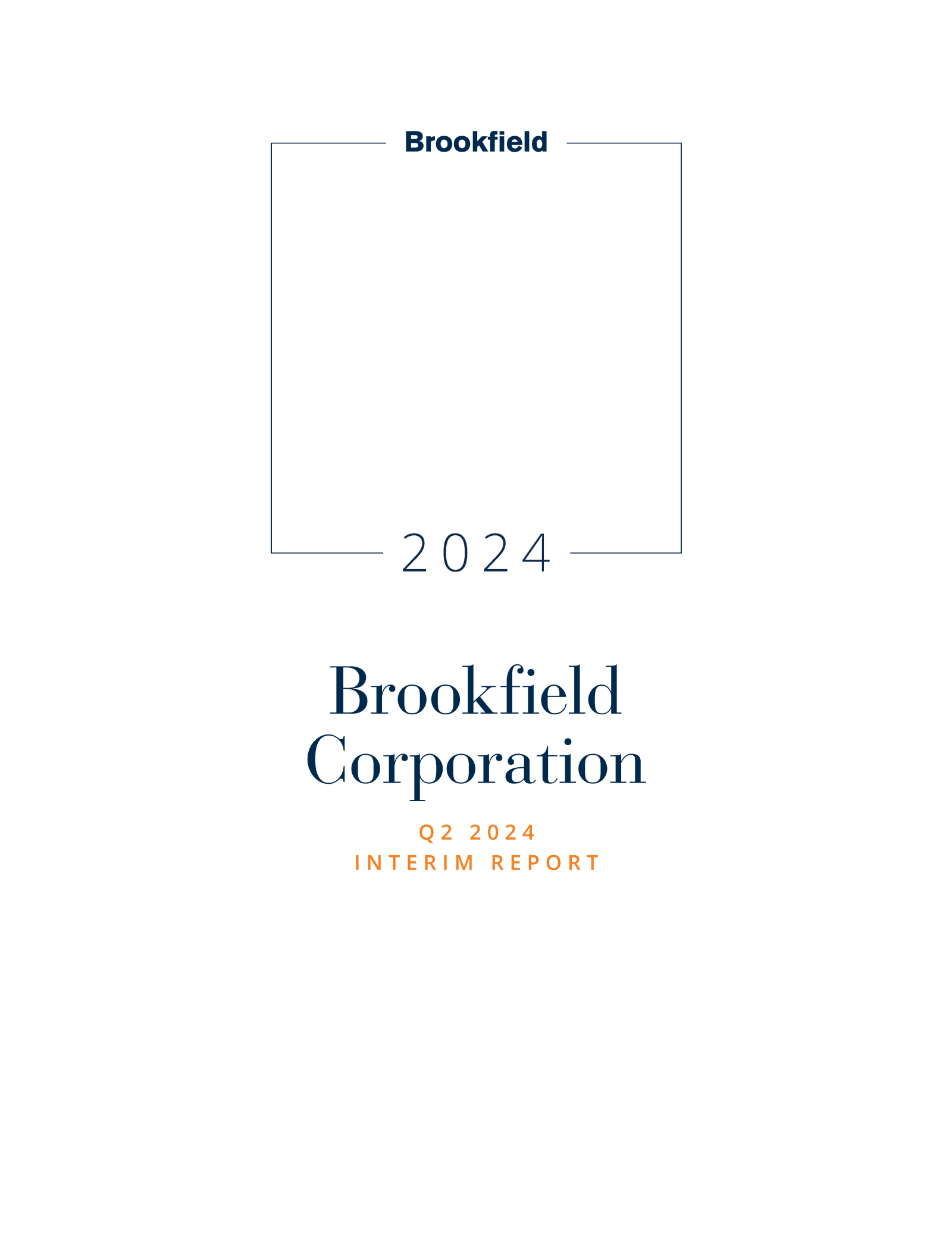 Brookfield's Q2 2024 Interim Report