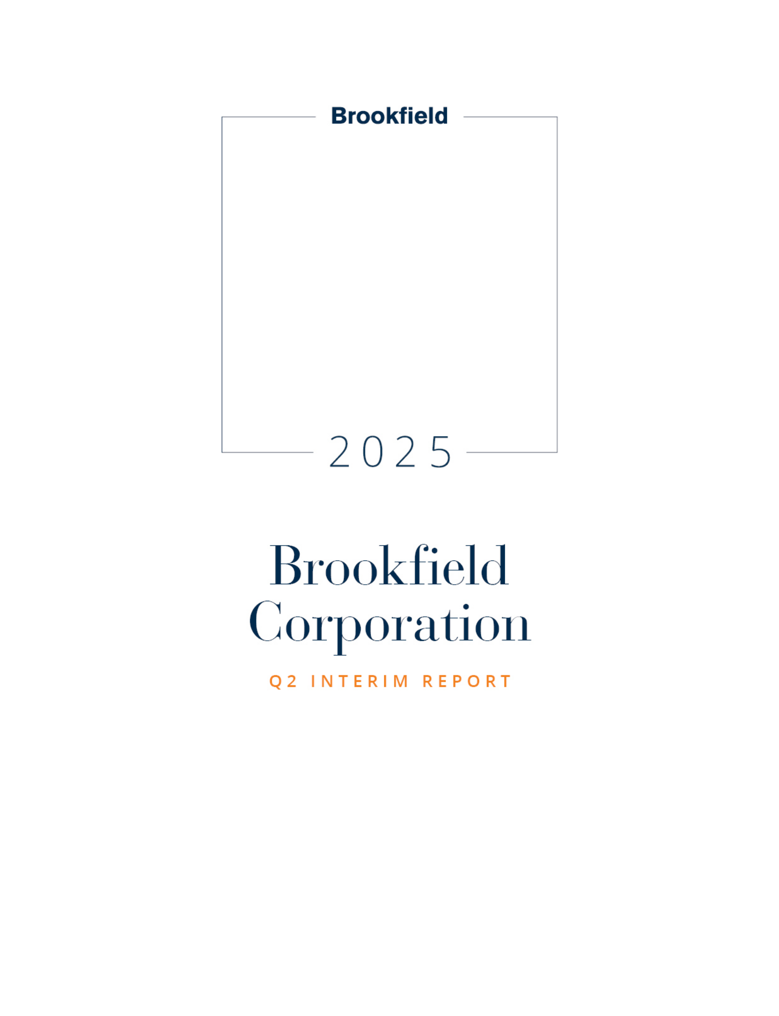 Brookfield's Q2 2025 Interim report