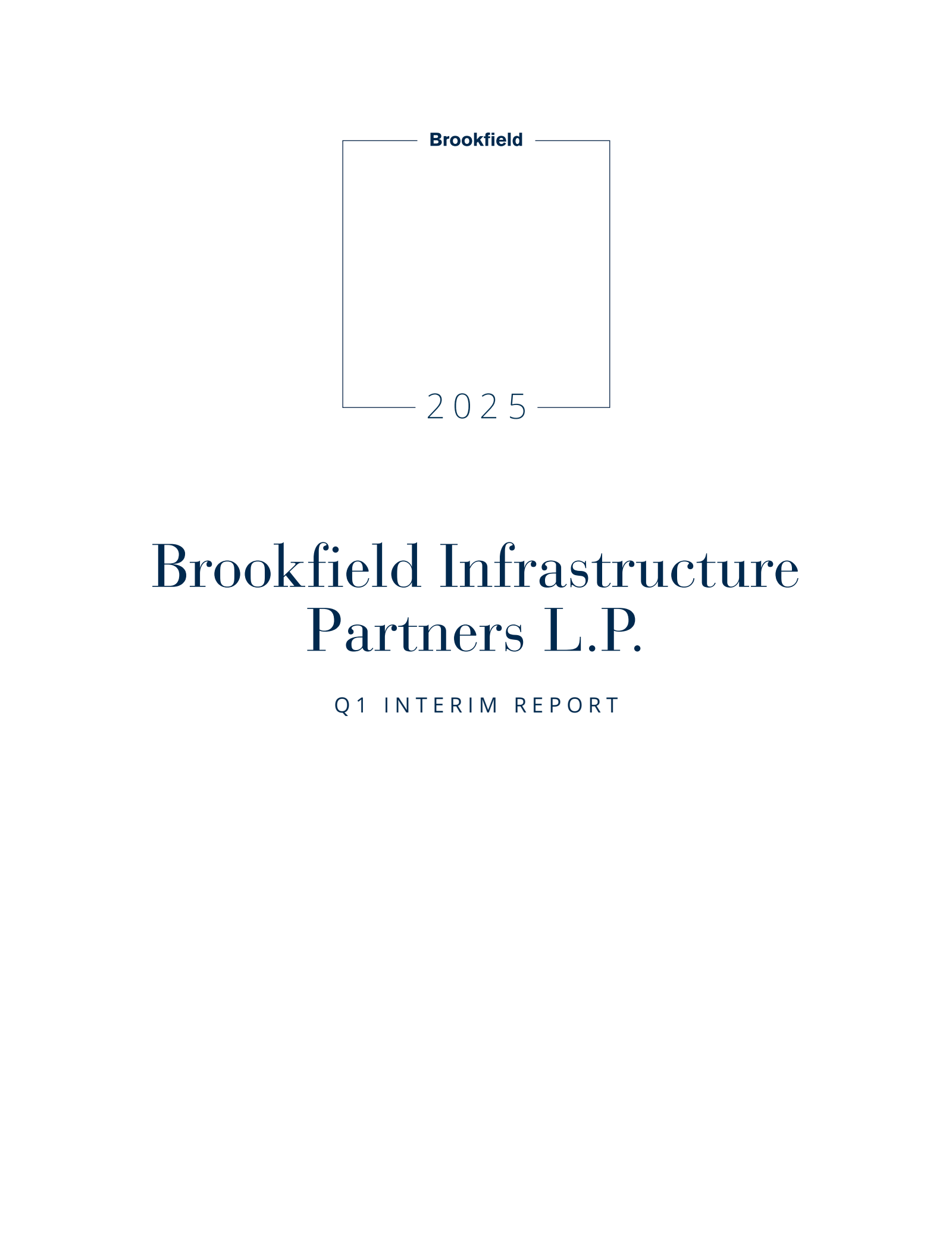 Brookfield Infrastructure Partners' Q1 2025 Interim report