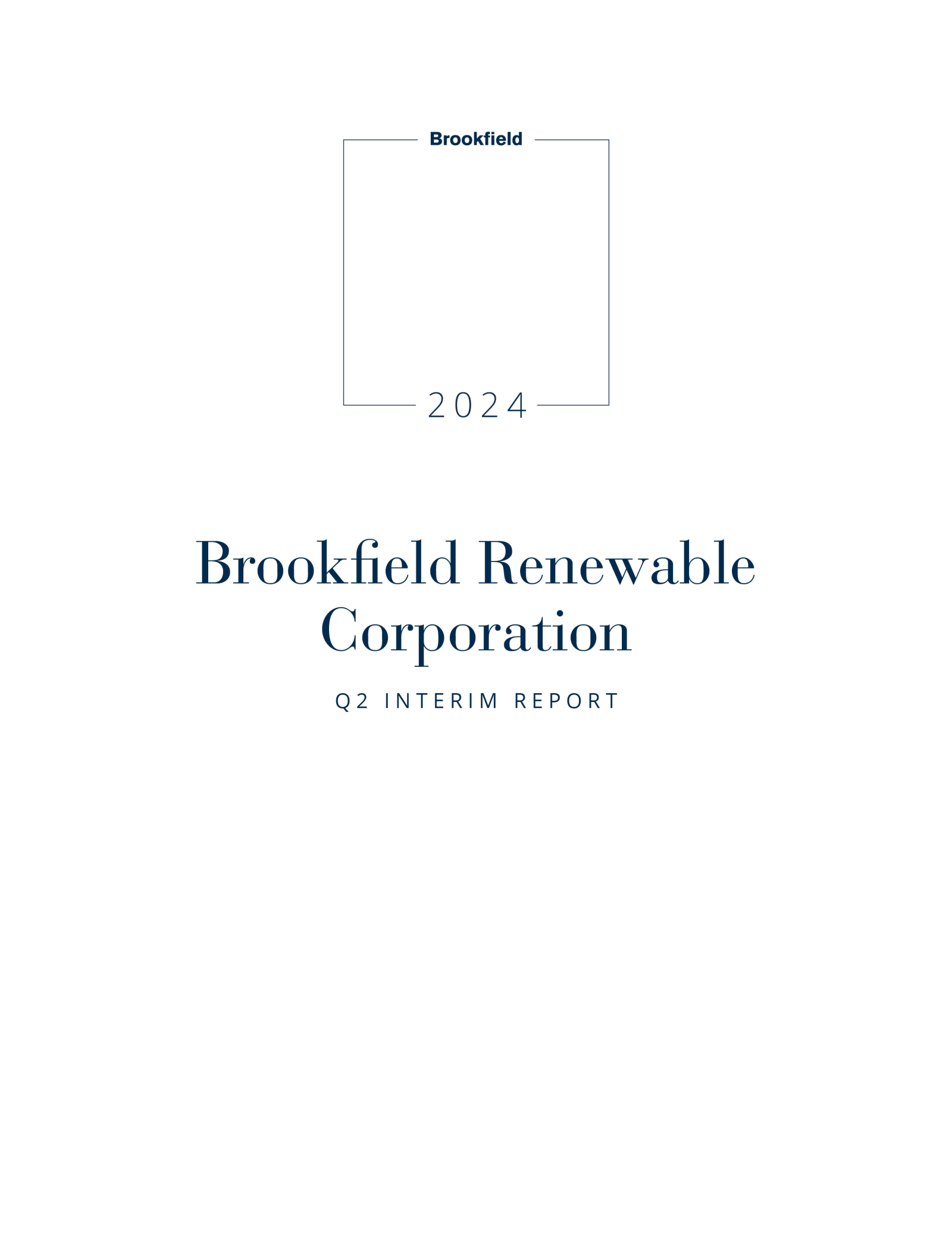 Brookfield Renewable's Q2 2024 Interim Report