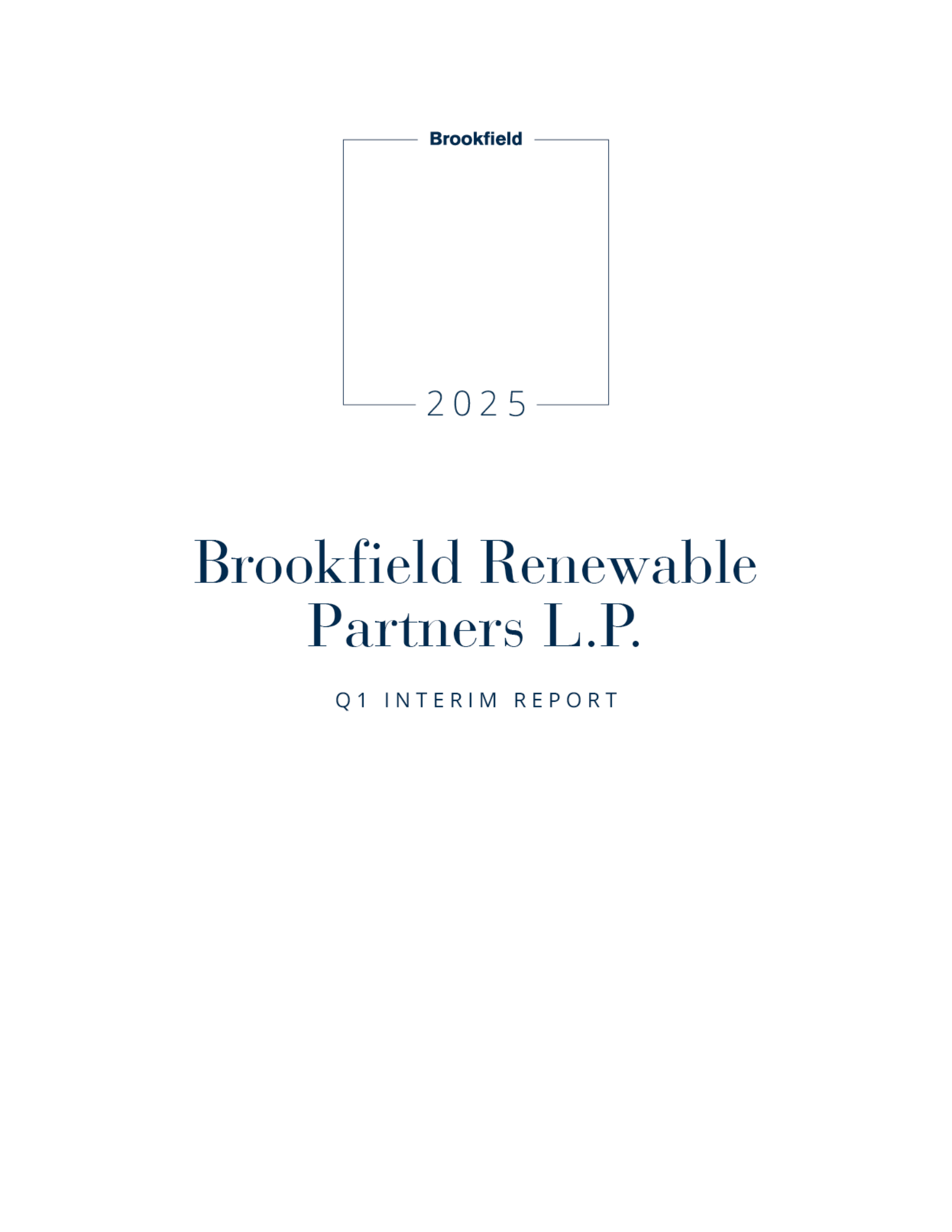 Brookfield Renewable Partners' Q1 2025 Interim Report