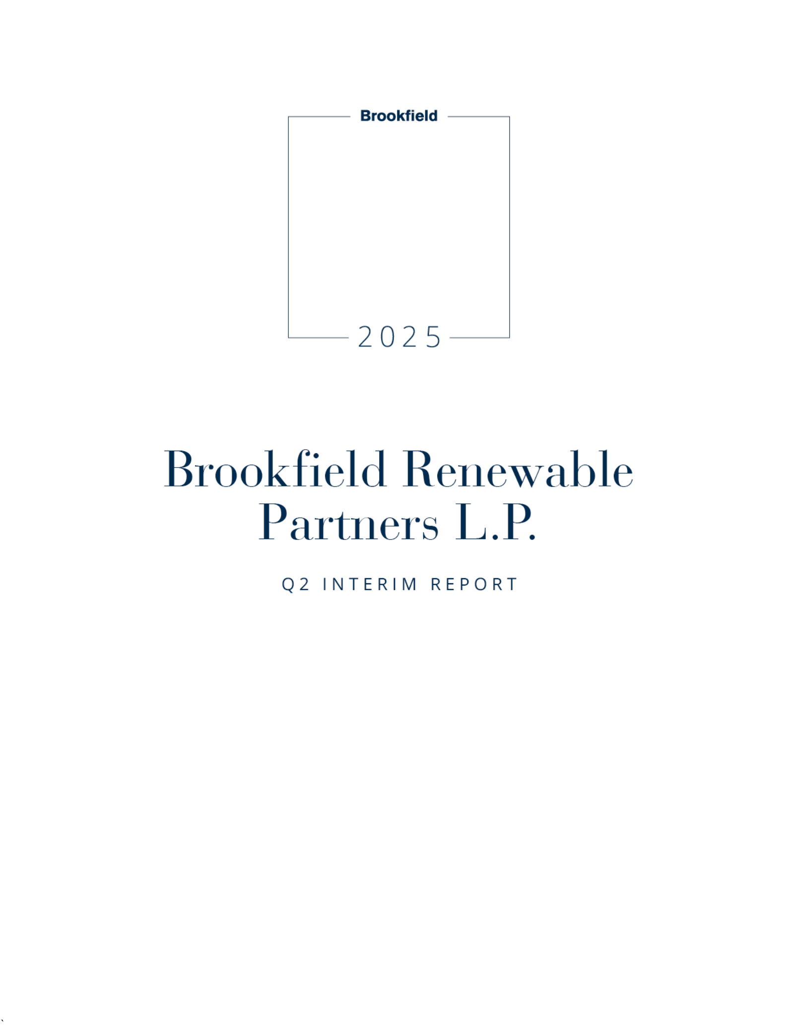 Brookfield Renewable Partners' Q2 2025 Interim Report