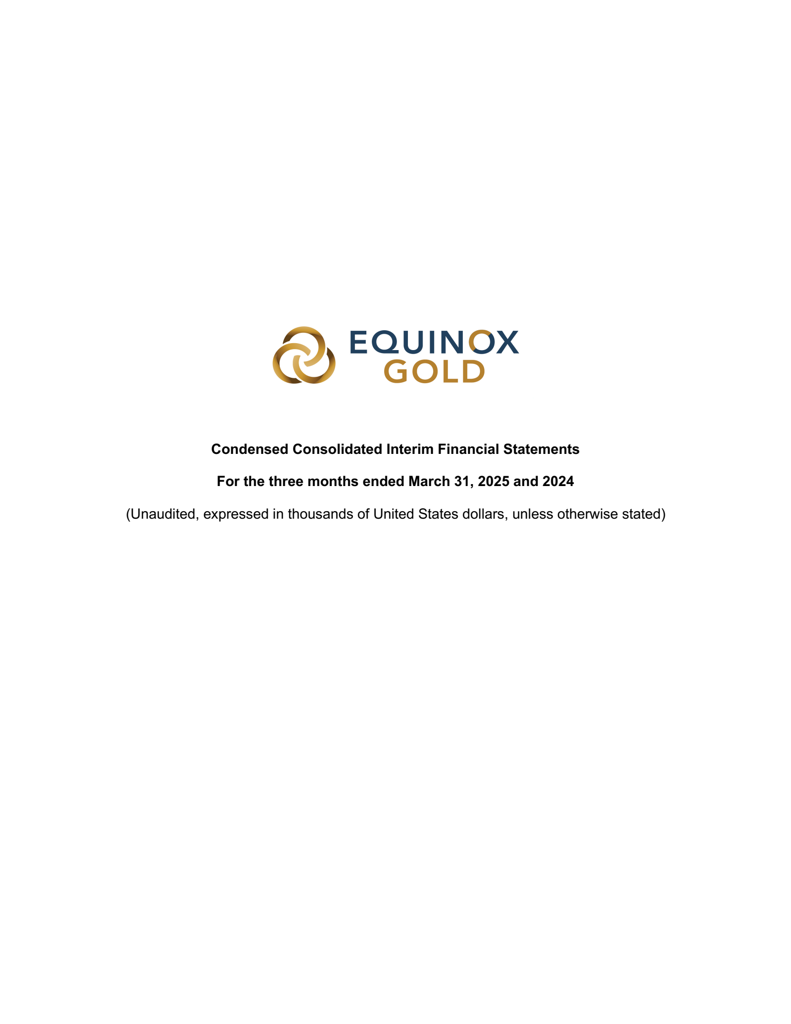 Equinox Gold's Q1 2025 Interim report