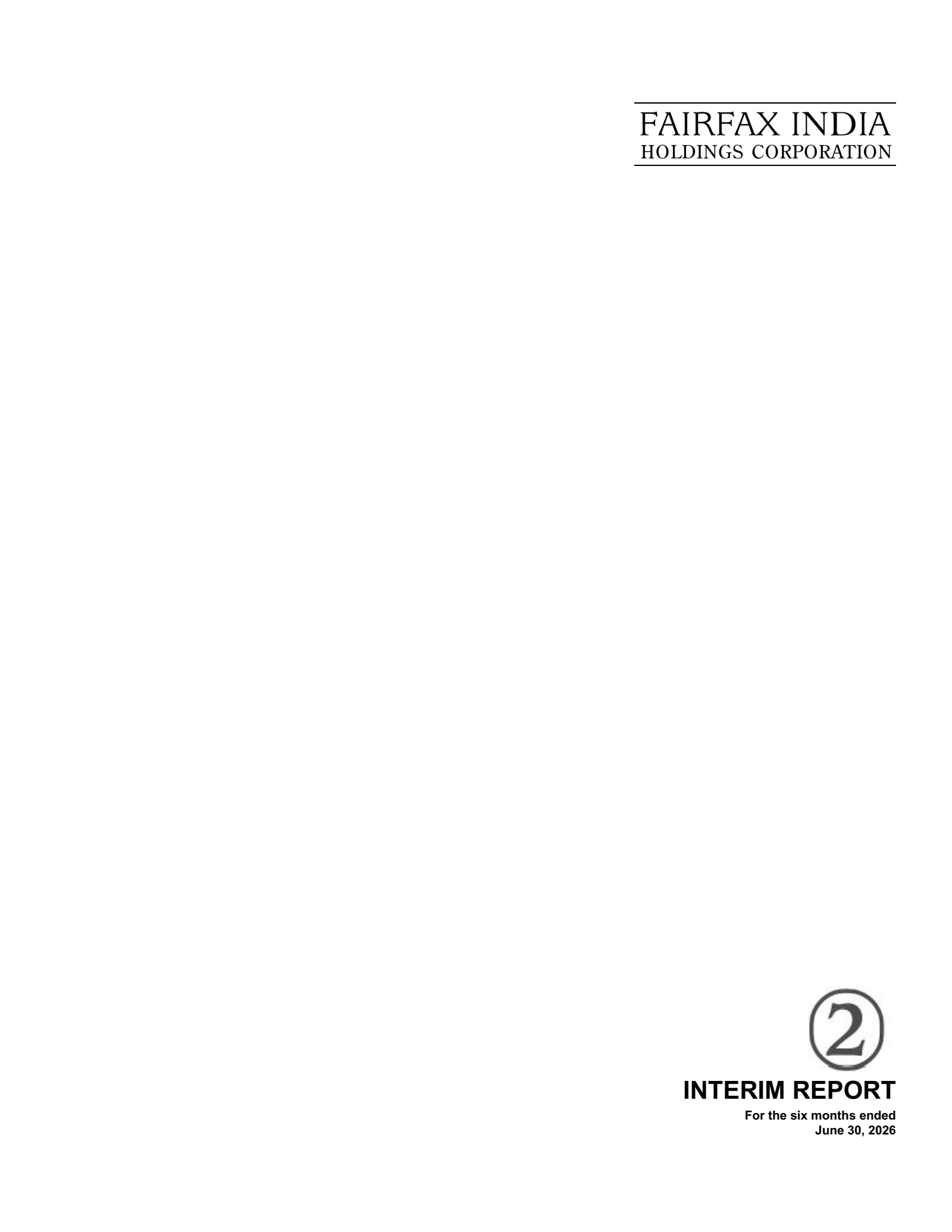 Fairfax India's Q2 2026 Interim report
