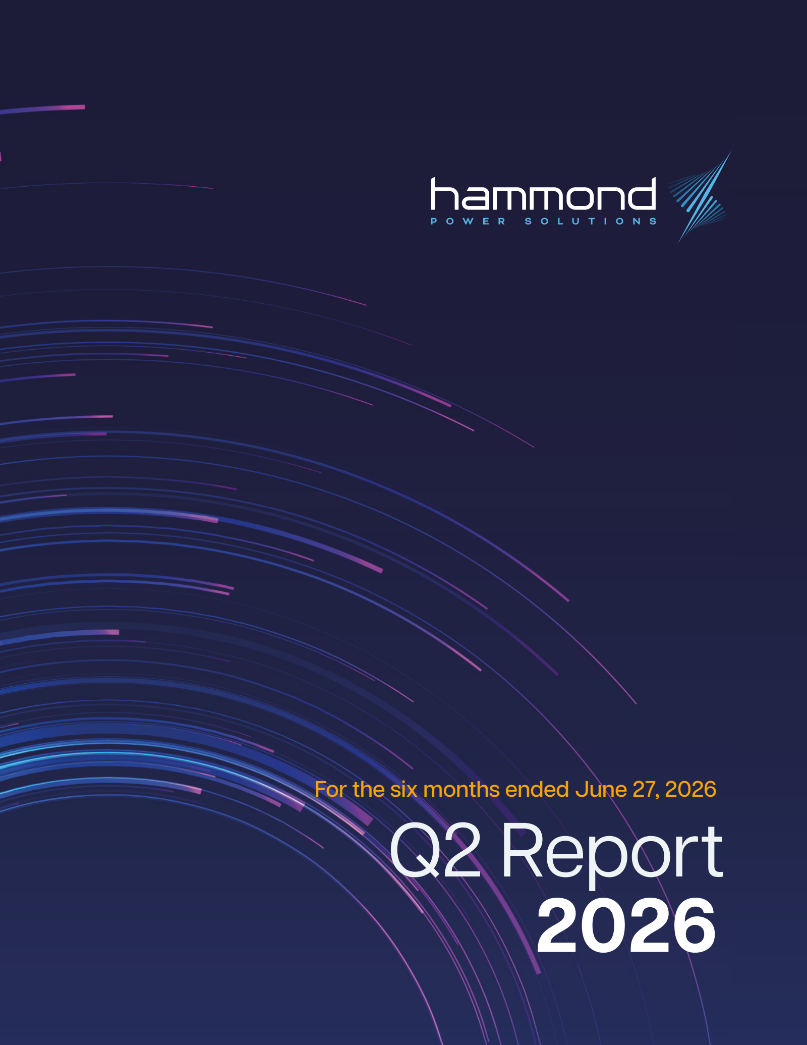 Hammond Power Solutions' Q2 2026 Interim report