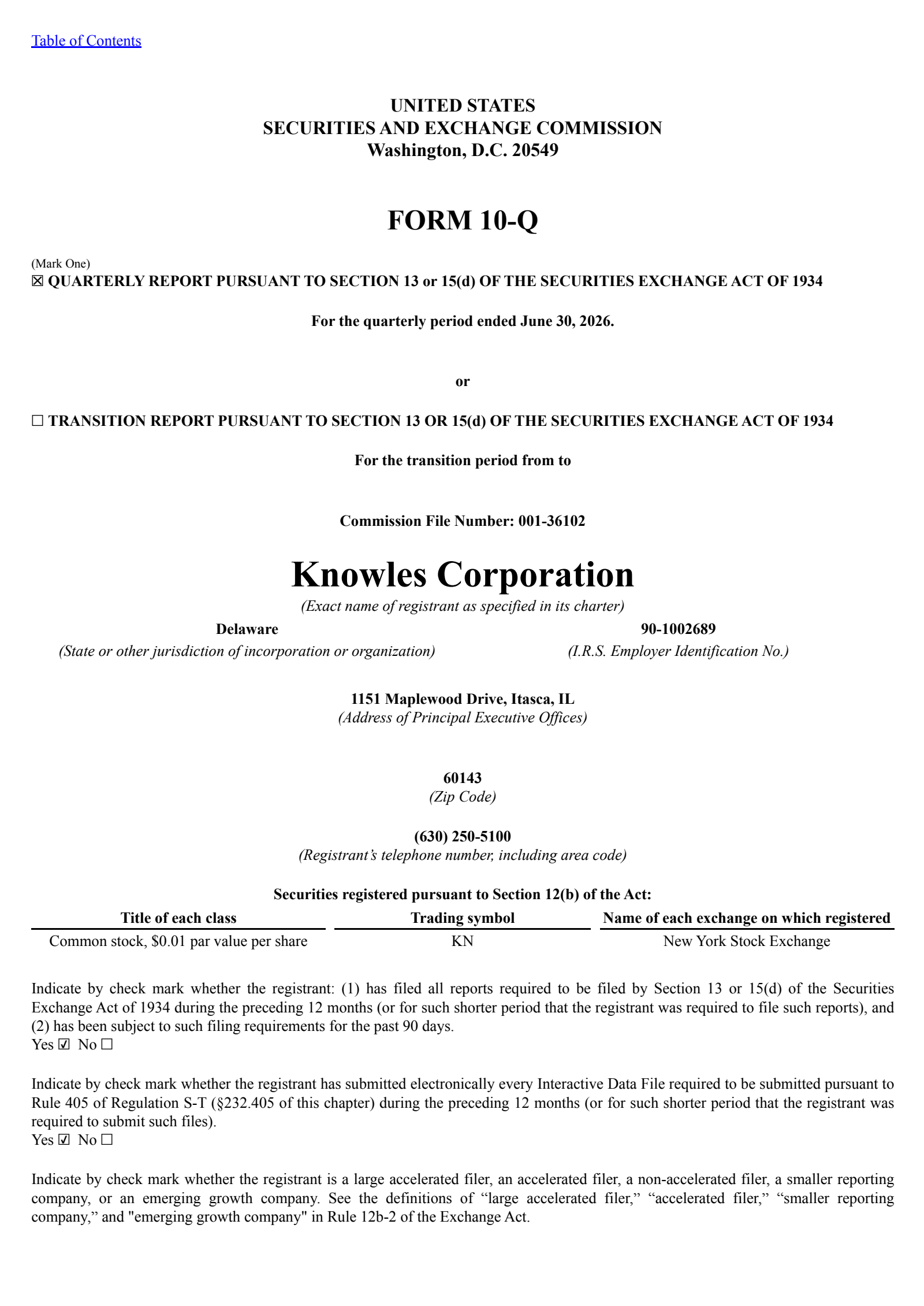 Knowles' Q2 2026 Quarterly report