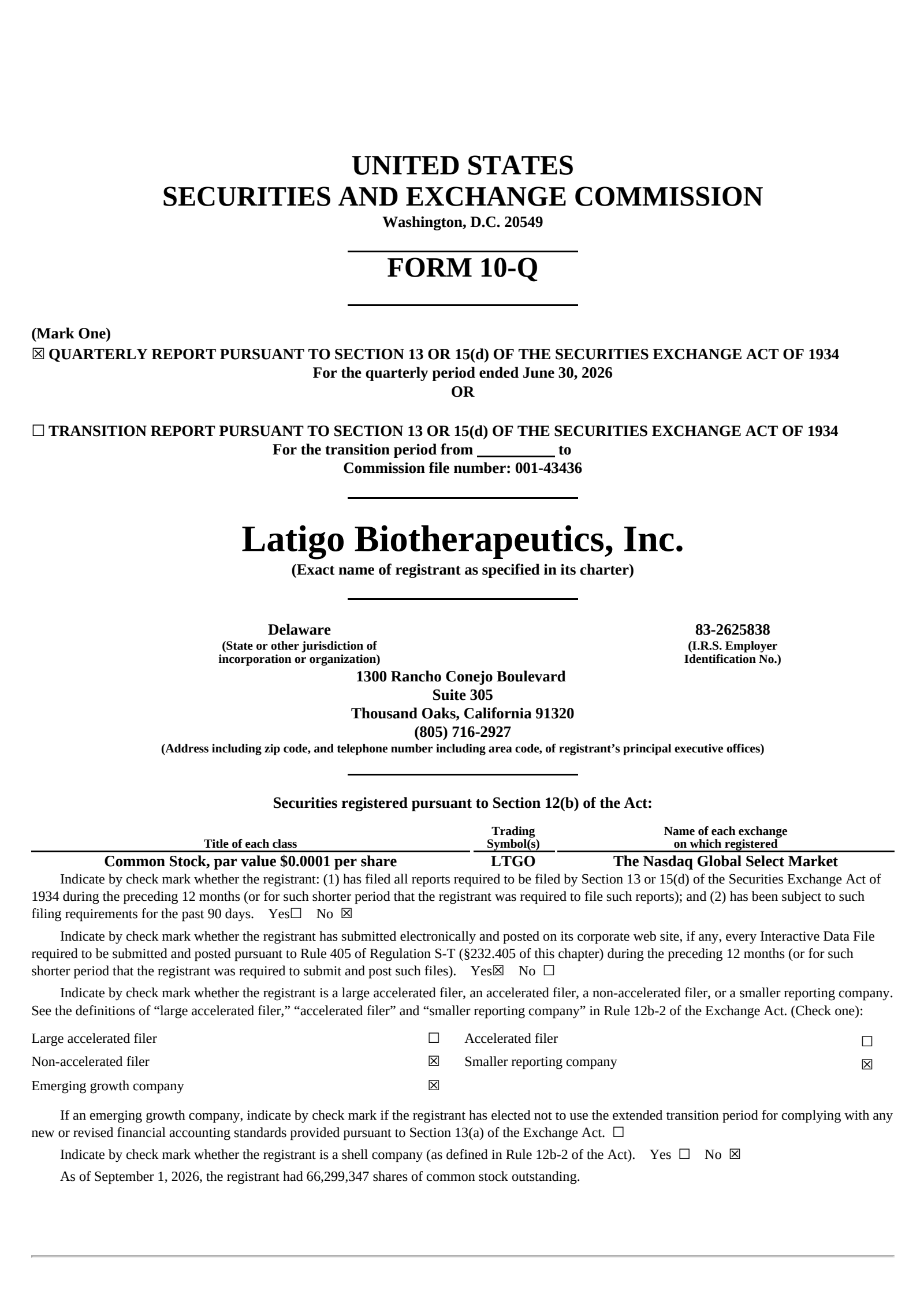 Latigo Biotherapeutics' Q2 2026 Quarterly report