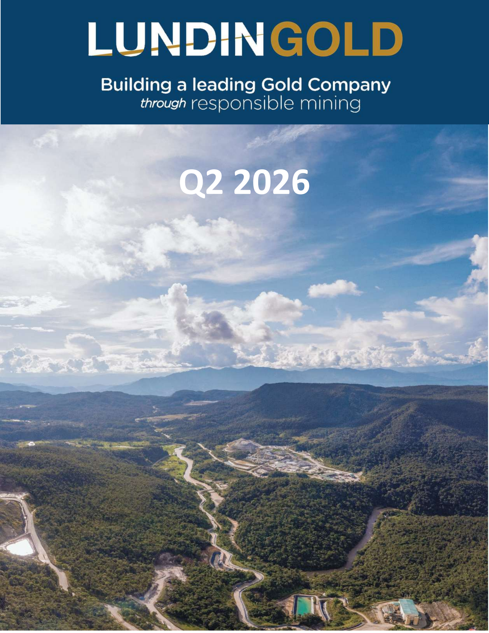 Lundin Gold's Q2 2026 Interim report