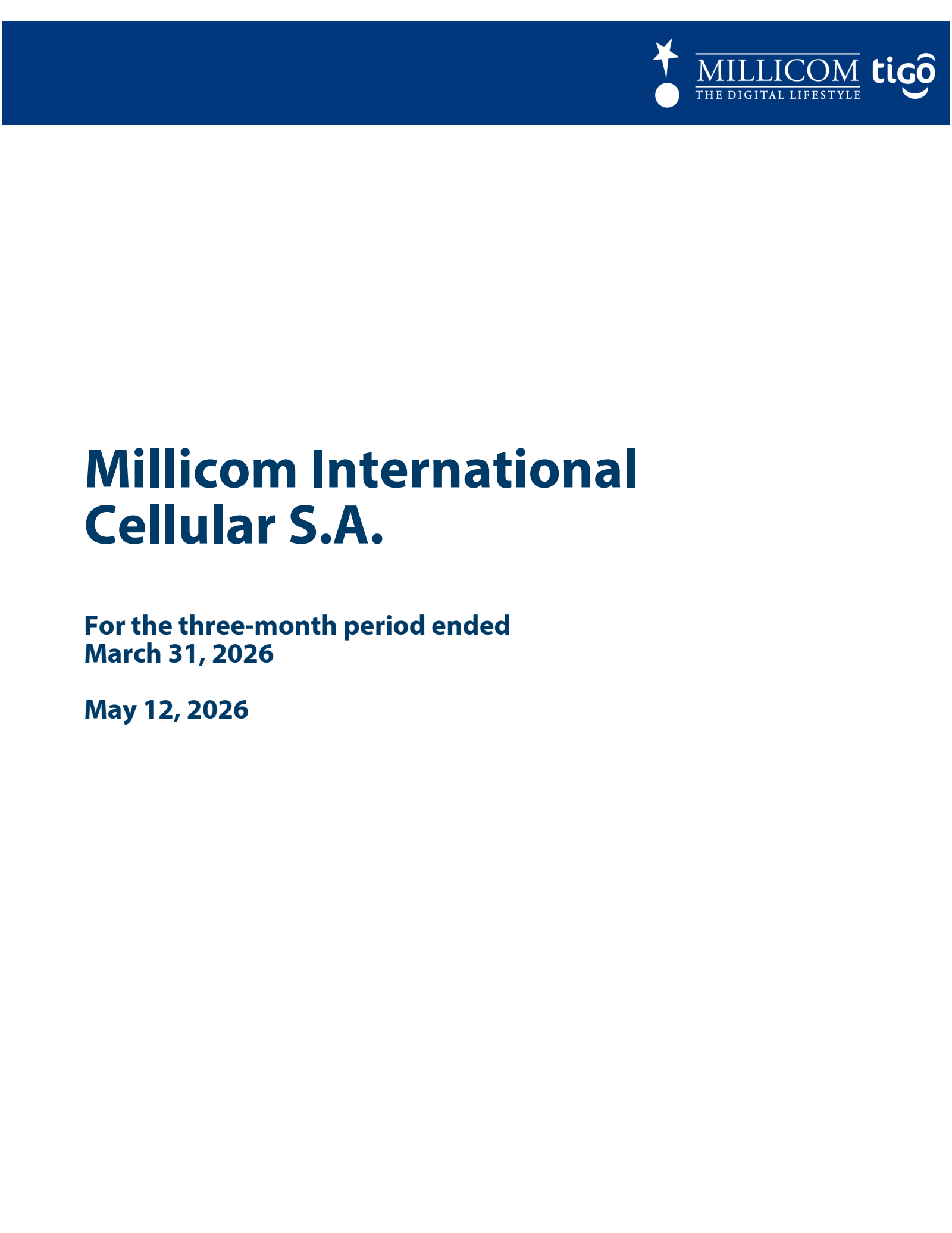 Millicom International Cellular's Q1 2026 Interim report