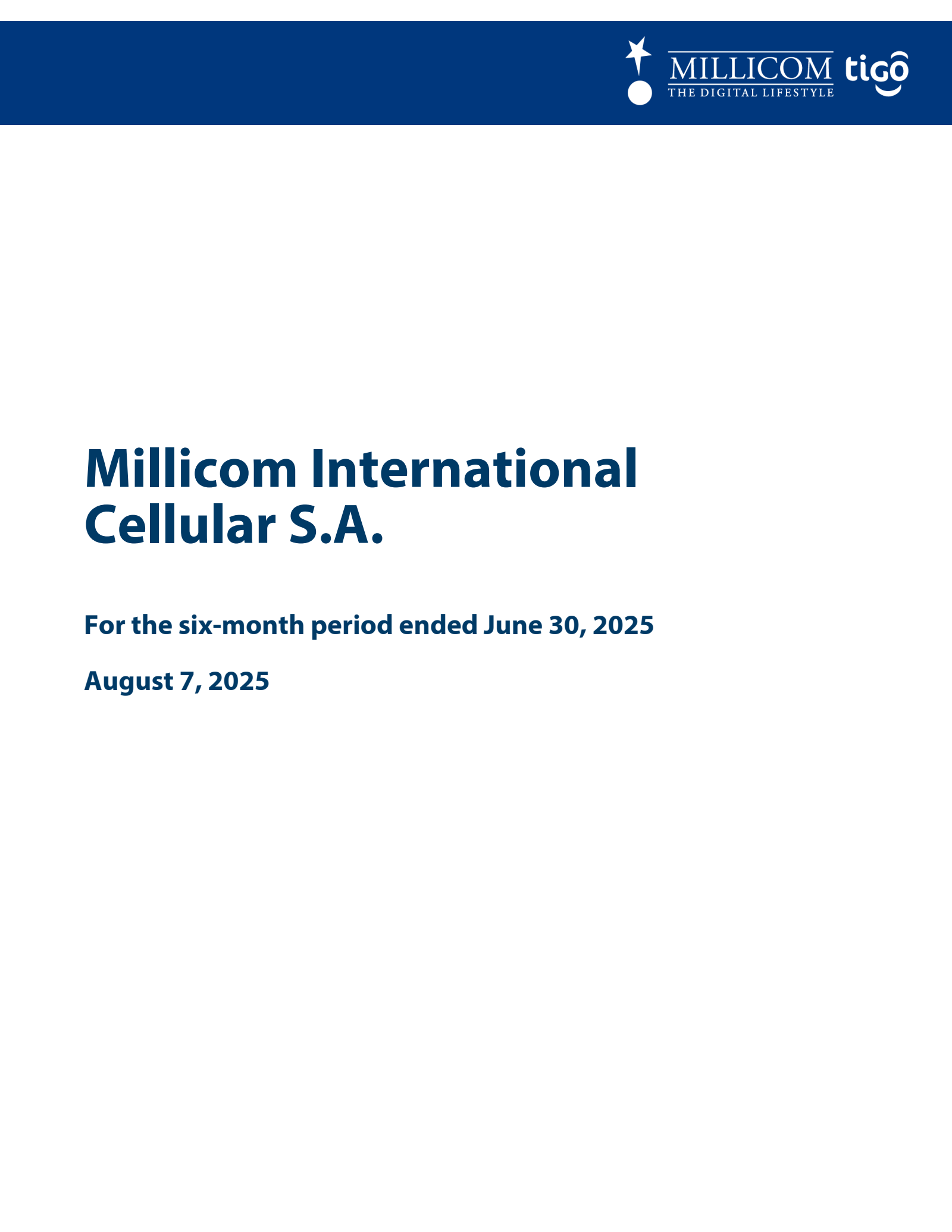 Millicom International Cellular's Q2 2025 Interim report