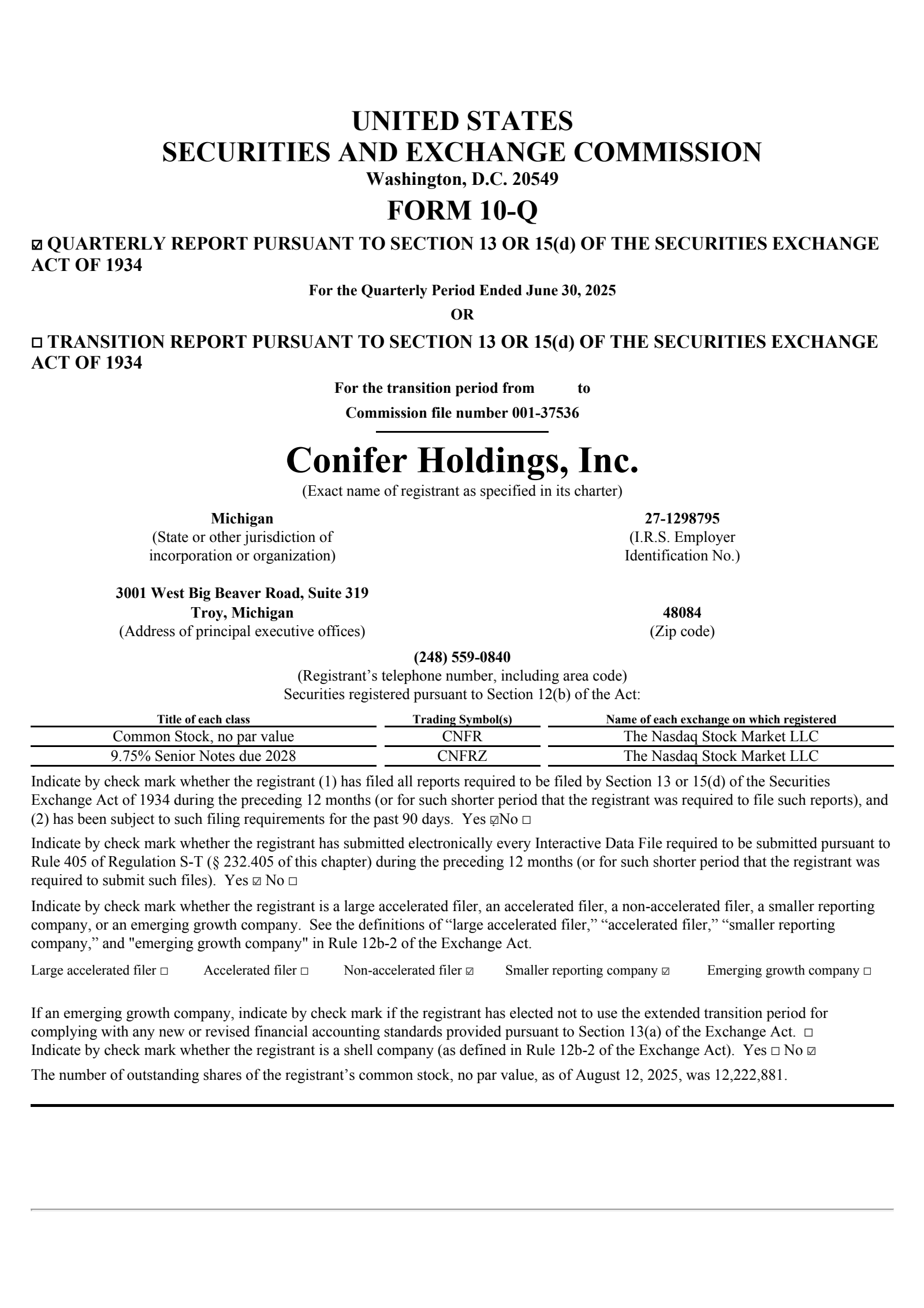 Conifer's Q2 2025 Quarterly report