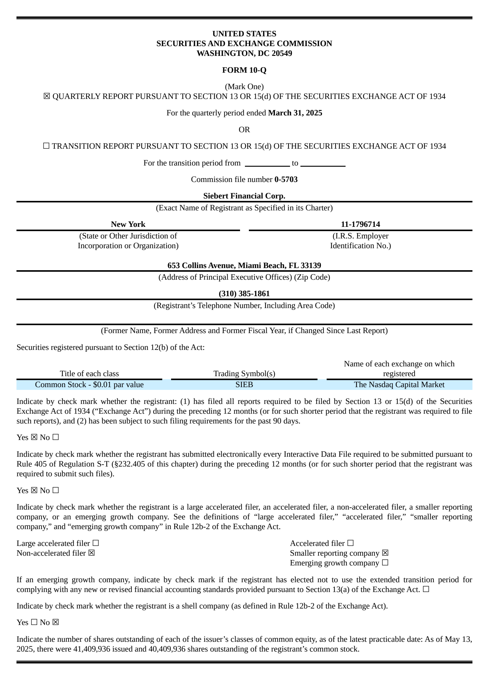 Siebert Financial's Q1 2025 Quarterly report