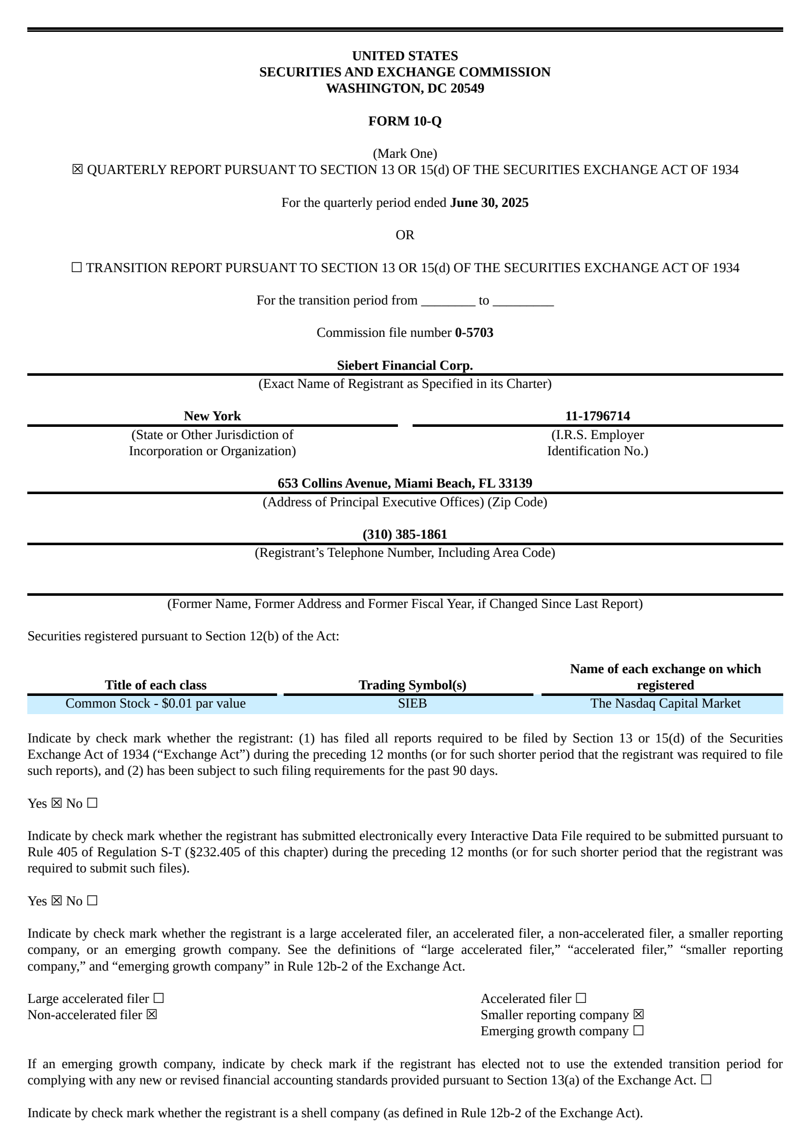 Siebert Financial's Q2 2025 Quarterly report