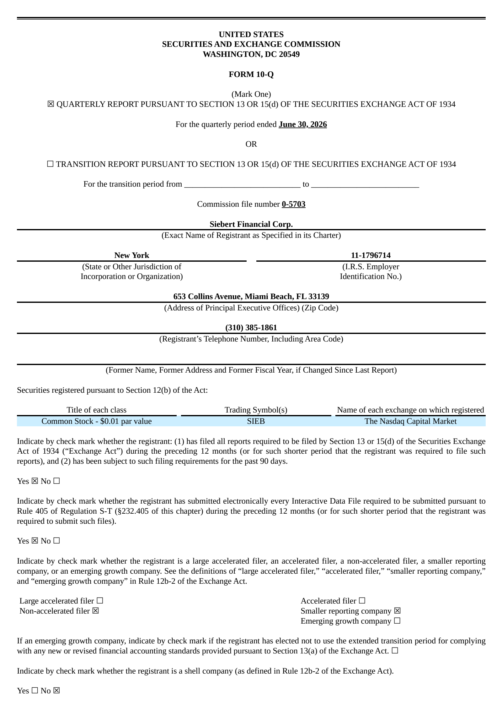 Siebert Financial's Q2 2026 Quarterly report