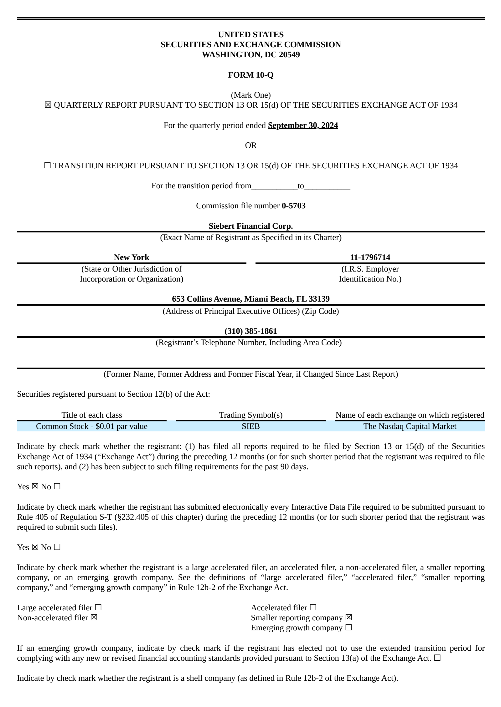 Siebert Financial's Q3 2024 Quarterly report