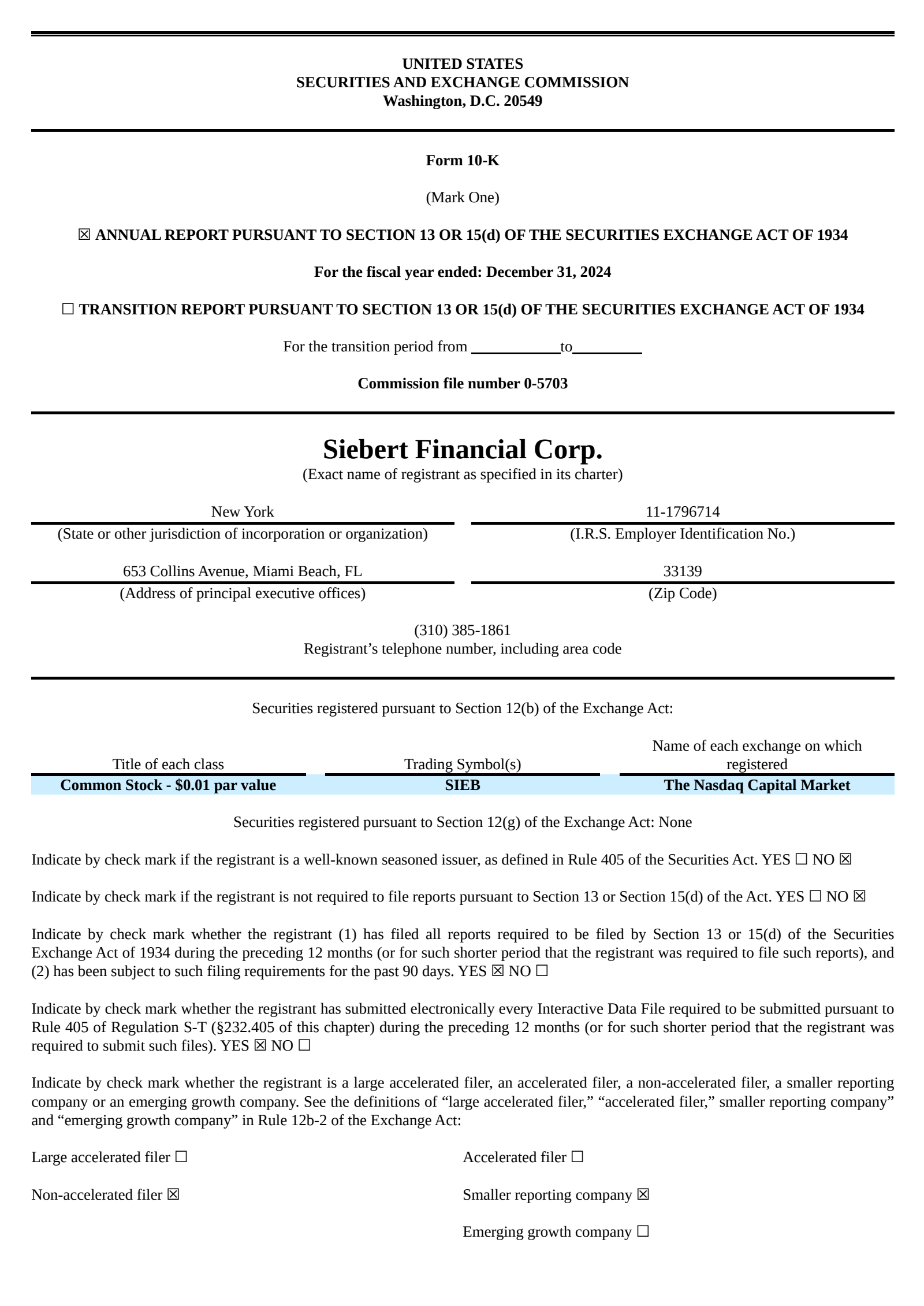 Siebert Financial's Q4 2024 Annual report