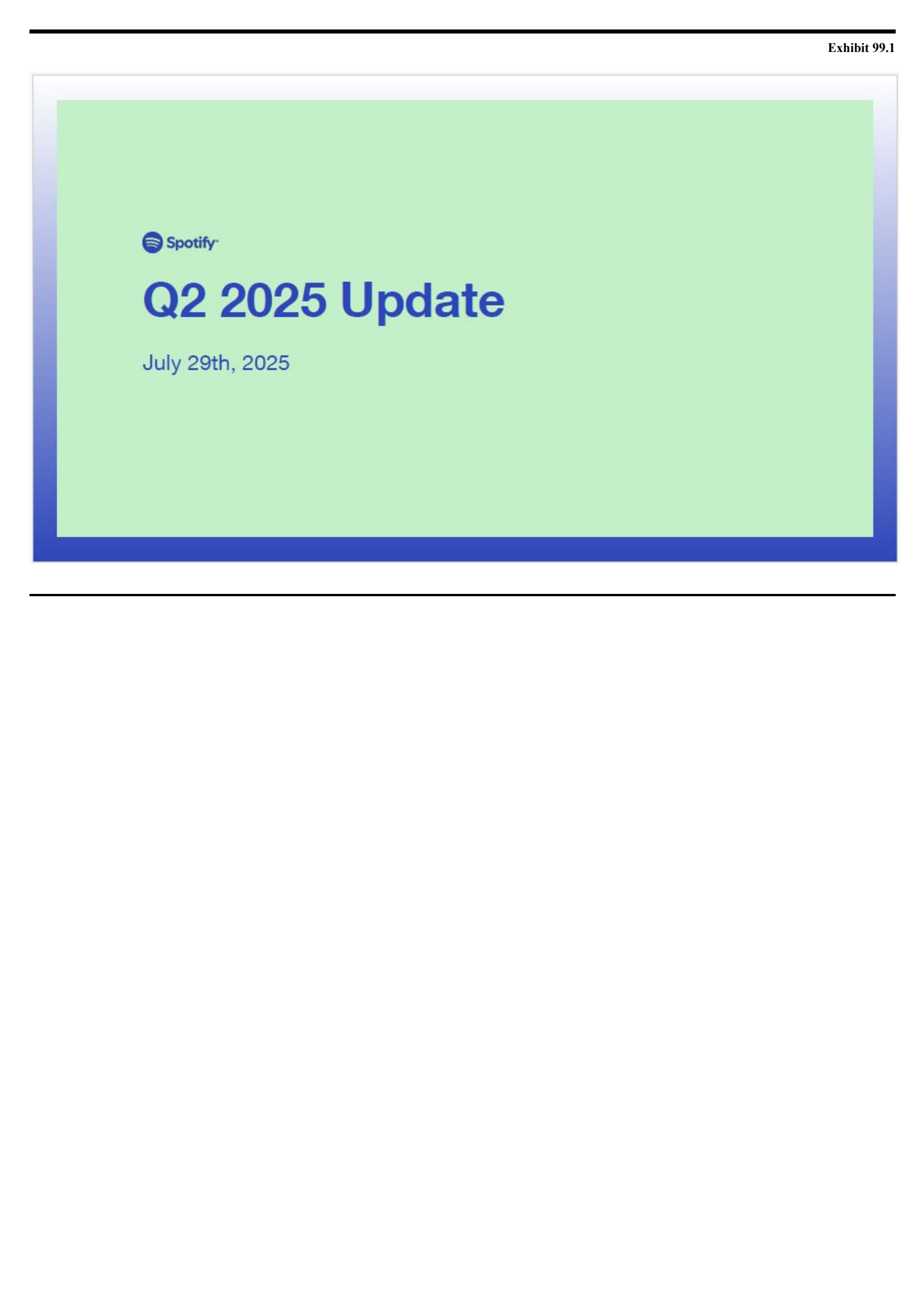 Spotify Technology's Q2 2025 Press Release