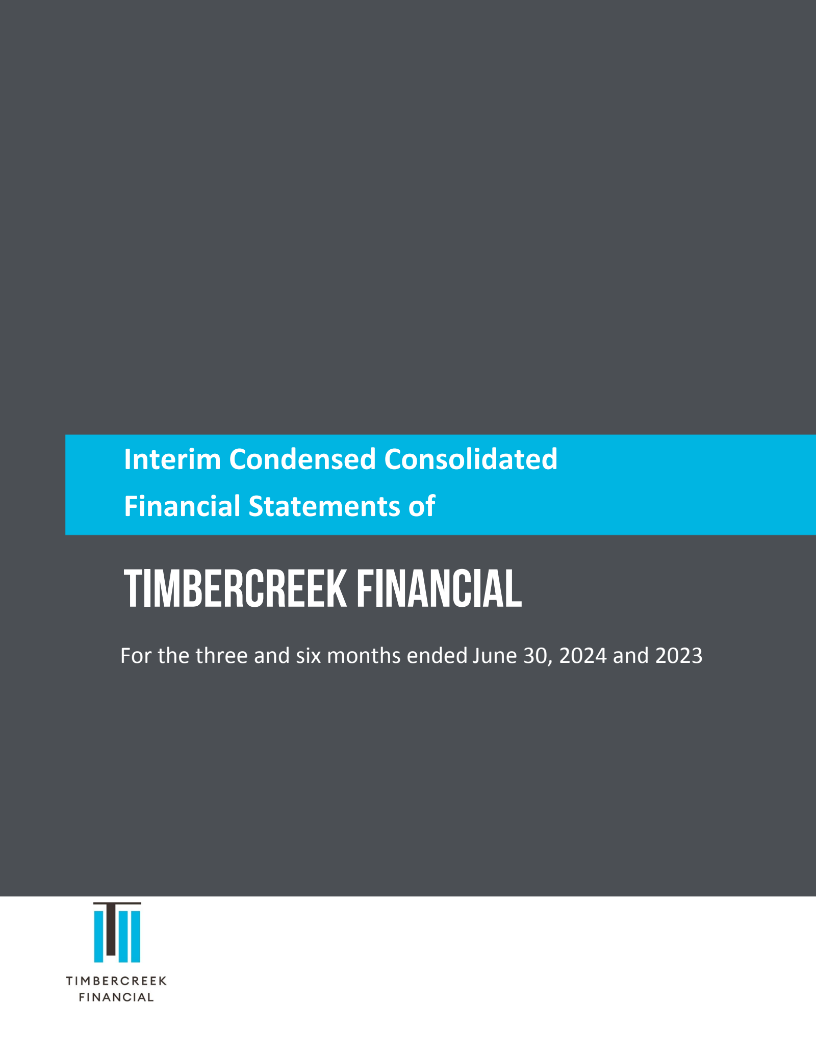 Timbercreek Financial's Q2 2024 Interim report
