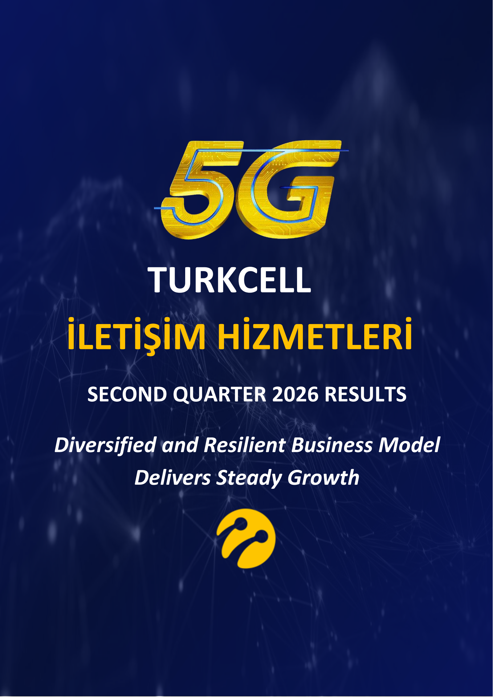 Turkcell Iletisim Hizmetleri AS's Q2 2026 Interim report